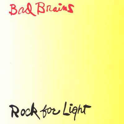 Photo of the bad brains- rock for light album artwork. The artwork background is a white yellow gradient that starts out white on the left side of the artwork and transitions into a bold yellow. The top of the artwork in red cursive says Bad Brains. The bottom of the artwork in black cursive says rock for light.